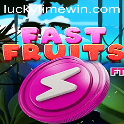 Introducing FastFruits: How LuckyTime Elevates This New Gaming Phenomenon
