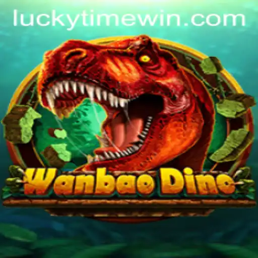 Discover the Excitement of WanBaoDino: LuckyTime Awaits
