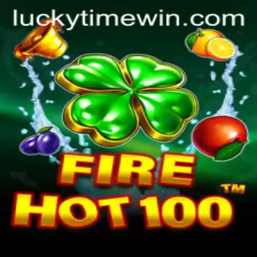 FireHot100: A Thrilling Gaming Experience with LuckyTime