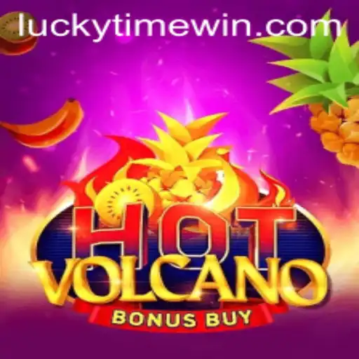 Unveiling HotVolcanoBonusBuy: A Fiery Adventure with LuckyTime