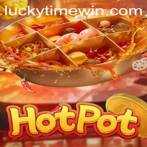 Discover the Thrills of Hotpot: A Deep Dive into the Exciting World of LuckyTime