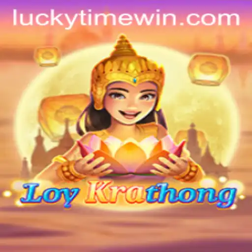 LoyKrathong: Dive into the Mesmerizing World of LuckyTime