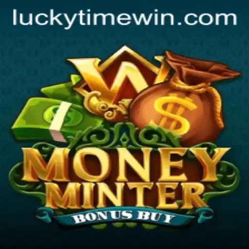 Discover the Thrilling World of MoneyMinterBonusBuy: Your Gateway to LuckyTime